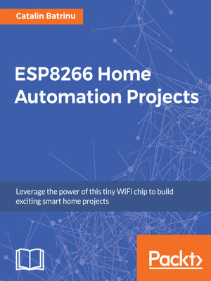 cover image of ESP8266 Home Automation Projects